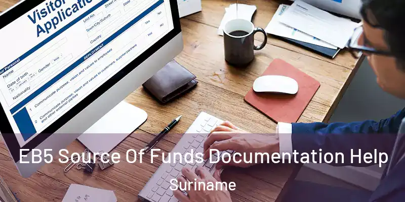 EB5 Source Of Funds Documentation Help Suriname