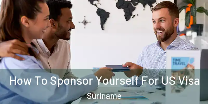 How To Sponsor Yourself For US Visa Suriname
