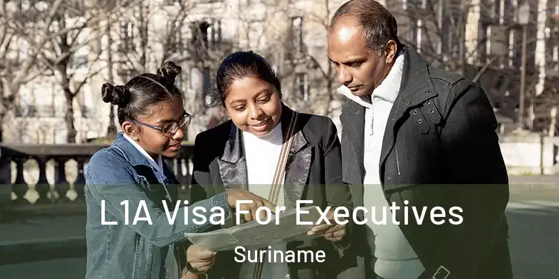 L1A Visa For Executives Suriname