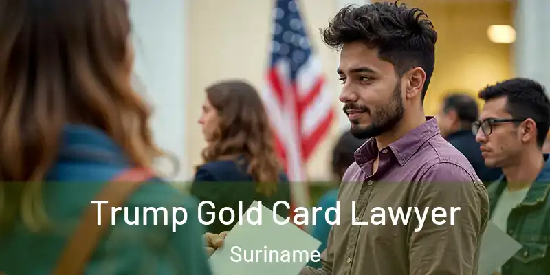 Trump Gold Card Lawyer Suriname