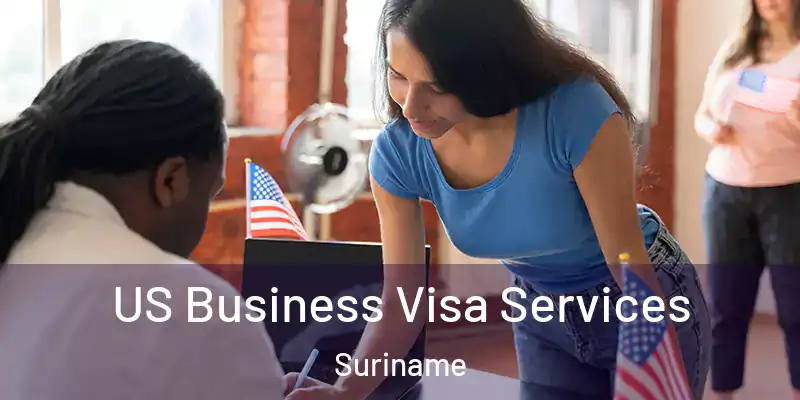 US Business Visa Services Suriname