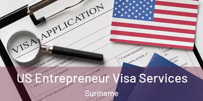  US Entrepreneur Visa Services Suriname