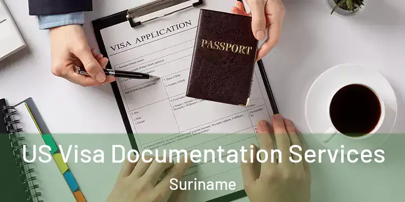 US Visa Documentation Services Suriname