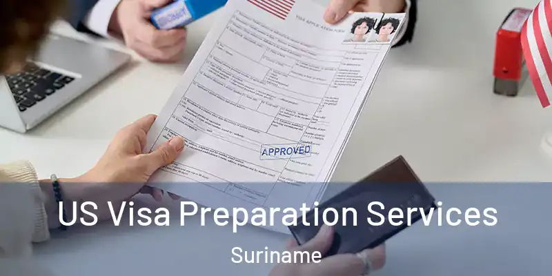 US Visa Preparation Services Suriname