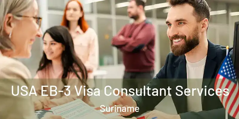  USA EB-3 Visa Consultant Services Suriname